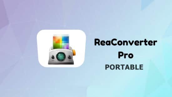 reaConverter Pro 7.810绿色便携免安装版多语言免费下载-哇哦菌
